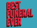 best funeralever